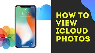 How to view all photos stored in iCloud