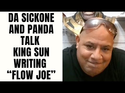 Da Sickone (Terror Squad) And PANDA Talk King Sun Writing "Flow Joe" [Part 30]