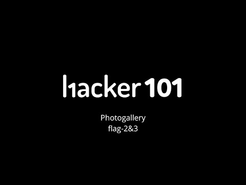 Hacker101 CTF | walkthrough | Photogallery | flag-2&3