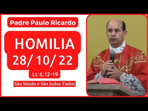 Padre Paulo Ricardo, homilia de hoje | Sexta 28/10/22 | São Simão e São Judas Tadeu