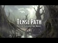 Tense Path D D TTRPG Music 1 Hour