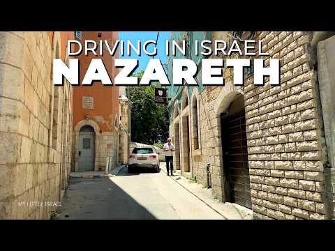 Nazareth: Driving Through the Holiest Christian City in Israel