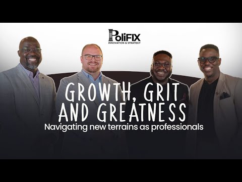Growth, Grit, and Greatness: Navigating New Terrains as Professionals