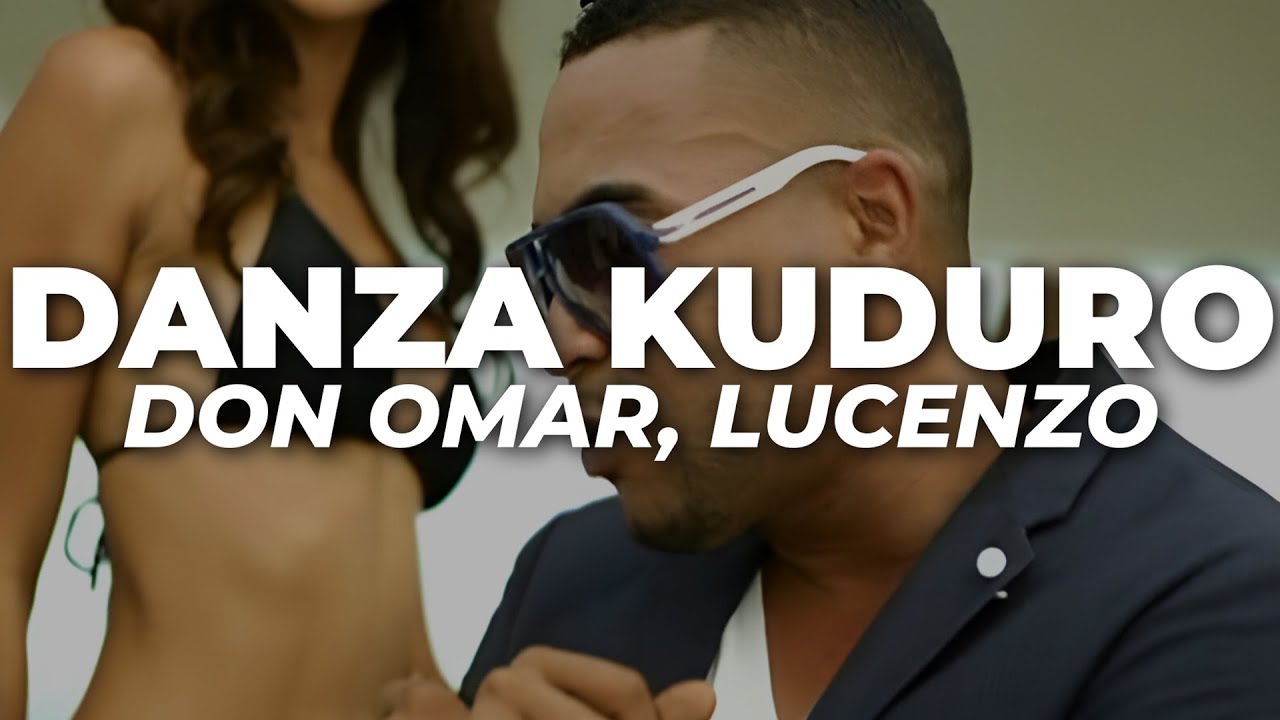 Don Omar - Danza Kuduro (Letra) ft. Lucenzo