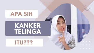 Download lagu Kanker Telinga - Pengertian, Penyebab, Gejala, Pemeriksaan Penungan dan Pengobatan Kanker Telinga mp3