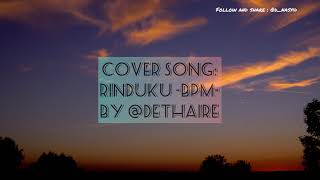 Download lagu Cover Nasyid BPM RINDUKU mp3