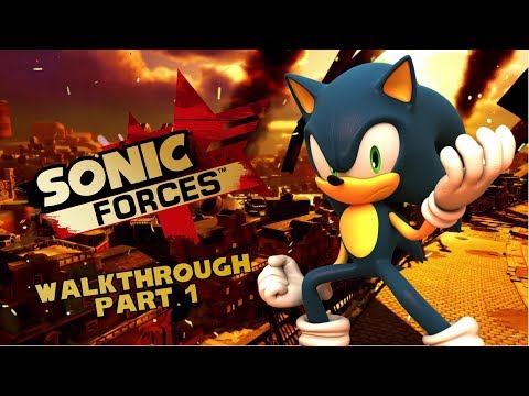 SONIC FORCES - Walkthrough Gameplay (Part 1) HD