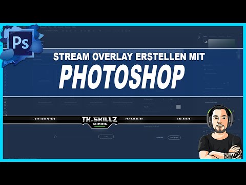 Twitch Overlay erstellen I Photoshop Tutorial Deustch [GER]