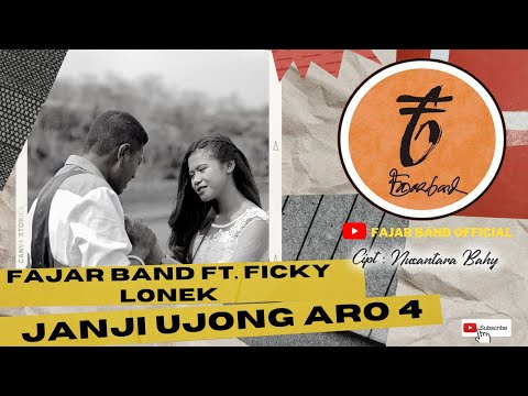 FAJAR BAND - JANJI UJONG ARO 4 Ft. FICKY LONEK ( Official Music Video)