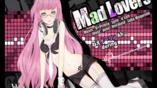 【巡音ルカ】Mad Lovers【オリジナル】(romaji + english subs)