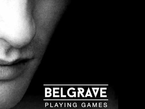 Belgrave - Playing Games