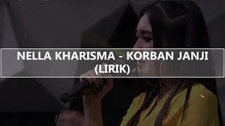 Nella Kharisma - Korban Janji (Lirik)