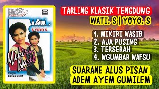 Download lagu FULL ALBUM PILIHAN DUET TARLING PALING LEGENDARIS YOYO S feat WATI S mp3 Download lagu FULL ALBUM PILIHAN DUET TARLING PALING LEGENDARIS YOYO S feat WATI S mp3