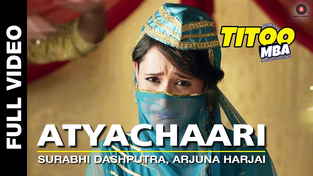 Atyachaari Lyrics | Titoo MBA | Surabhi Dashputra, Arjuna Harjai | Arjuna Harjai