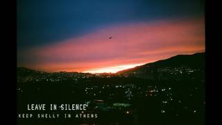 Keep Shelly in Athens - Leave in Silence