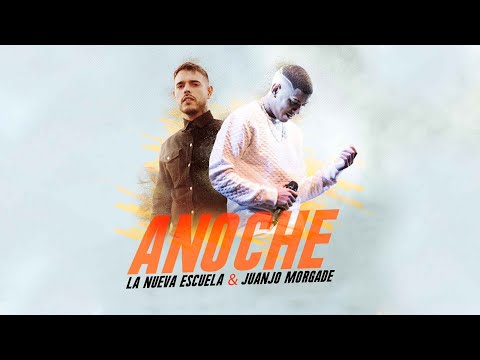 La Nueva Escuela, Juanjo Morgade - Anoche (Video Oficial)