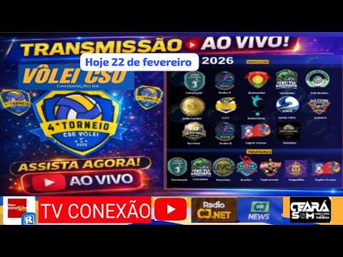 ÚLTIMO DIA🔴 (AO VIVO) 4° TORNEIO DE VÔLEI CSO - CANSANÇÃO BAHIA 2026 TV CONEXÃO AO VIVO COM IMAGENS