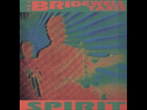 The Bridewell Taxis - Spirit