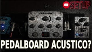 PEDALBOARD VIOLÃO, porque é importante e minhas escolhas #Setup #Acustico #Violao #Guitar