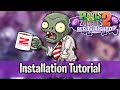 Installation Tutorial Plants Vs Zombies 2 Reflourished