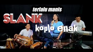 Download lagu TERLALU MANIS (slank) _ versi KOPLO enak (edisi latihan) VOC Dheby agustin mp3