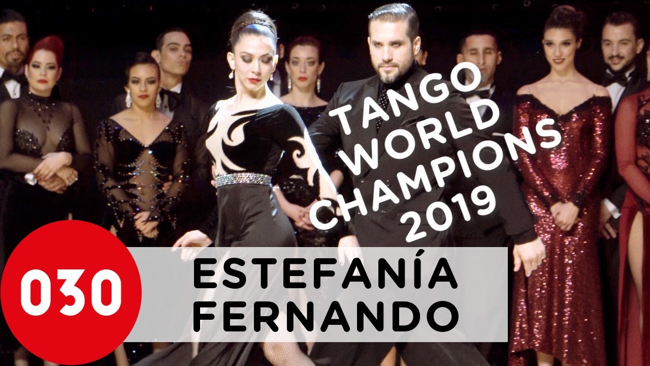 Video thumbnail for Tango World Champions 2019 Estefanía Gómez and Fernando Rodríguez Champions Dance
