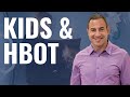 Can Kids Do Hyperbaric Oxygen Therapy