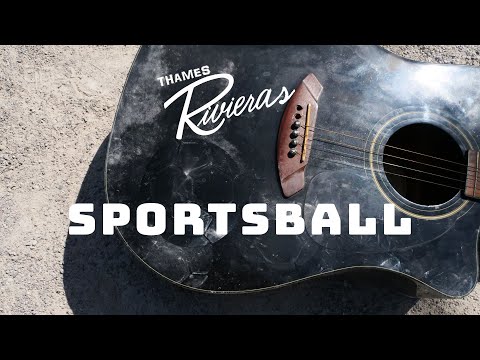 Thames Rivieras - Sportsball (Official Video)