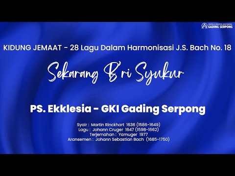 KLM GKIGS - PS. EKKLESIA - SEKARANG B'RI SYUKUR