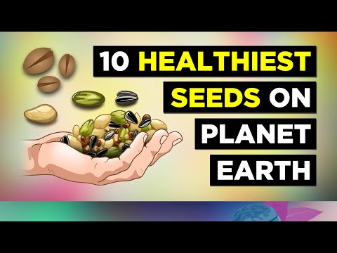 10 Healthiest Seeds On The Planet