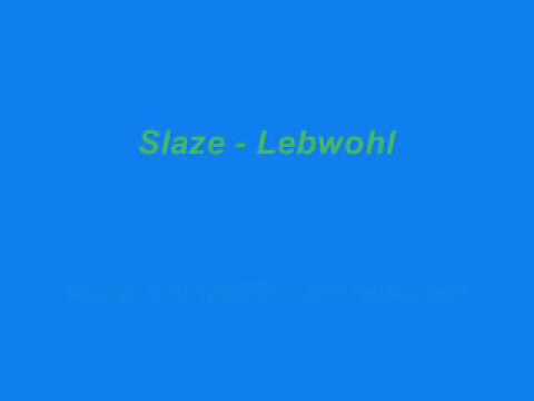 Slaze - Lebwohl