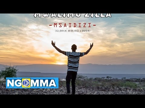 MSAIDIZI  -  MWALIMU ZILLA (Cover Gloria Muliro)