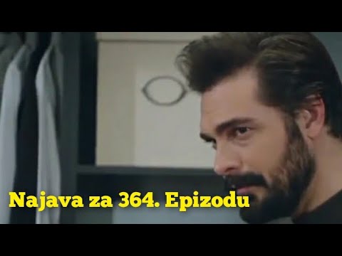 Najava za 364. Epizodu (sa prevodom) Fatalna Ljubav - Emanet