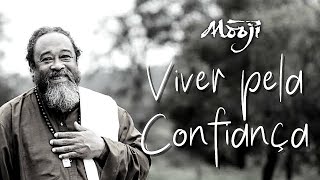 Viver Pela Confiança - Mooji