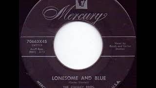 Lonesome And Blue - The Stanley Brothers
