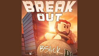 Break Out