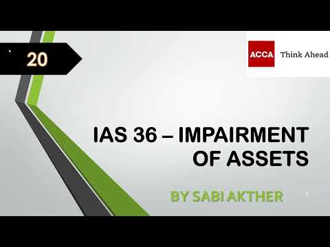 ACCA I Strategic Business Reporting (SBR) I IAS 36 - Impairment of Assets - SBR Lecture 20