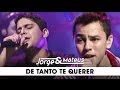 Jorge e Mateus - De Tanto Te Querer - [DVD Ao ...