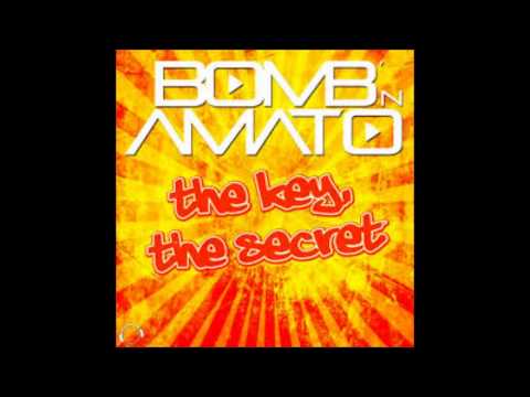 Bomb 'N Amato - The Key, The Secret (Guenta K Edit)