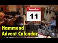 Hammond Advent Calendar, Dec 11th - Jimmy McGriff blues