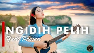 Download lagu NGIDIH PELIH - YUDI KRESNA [VERSI GEK AI] mp3