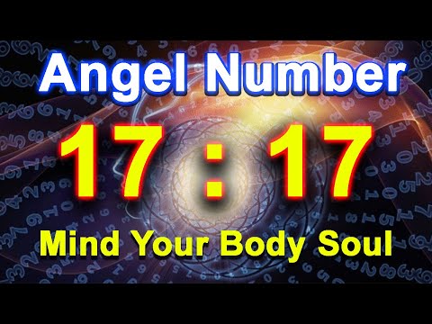 Repeat Angel Number 1717 | Mind Your Body Soul
