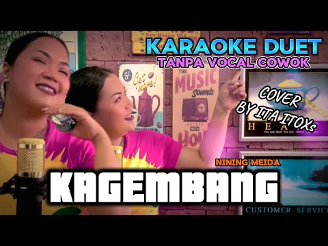 KAGEMBANG ~ NINING MEIDA || KARAOKE DUET POP SUNDA TANPA VOCAL COWOK - COVER BY ITA