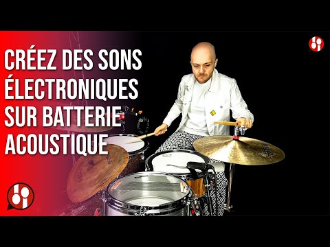 Cours de batterie / Arthur Dubois - Créez des Sons Electroniques sur Batterie Acoustique