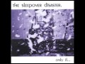 The Sleepover Disaster - I Don't Want