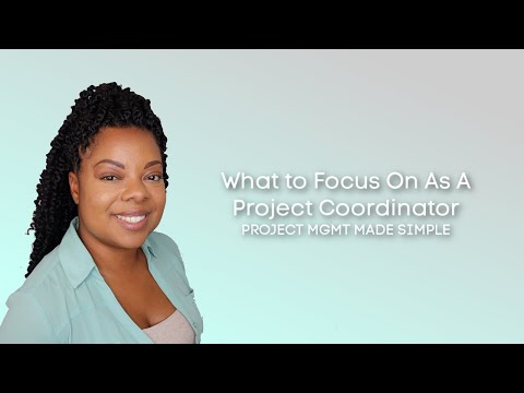 What to Focus On As A Project Coordinator