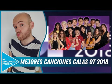Mis actuaciones FAVORITAS de CADA GALA de OPERACIÓN TRIUNFO 2018 (OT 10)