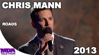 Chris Mann - &quot;Roads&quot; (2013) - MDA Telethon