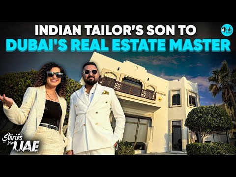 An Indian Tailor's Son Becomes Dubai’s Real Estate Master | Stories From UAE | Curly Tales ME