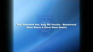 Paul Oakenfold feat. Susy Del Vecchio - Mesmerized (Dean Mason, Steve Omen Remix)